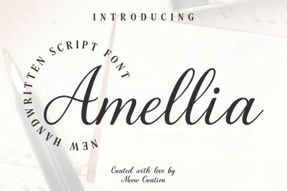 Amellia: The Script Font That Adds Instant Elegance