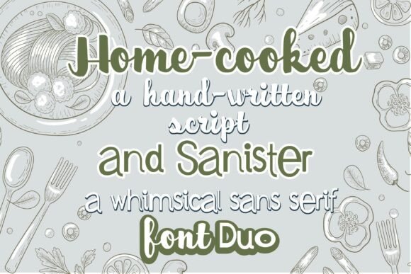 Home-cooked and Sanister Duo: A Font Pairing with Soul