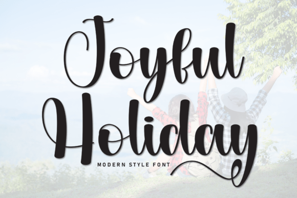 Joyful Holiday: A Script Font That Adds Instant Warmth
