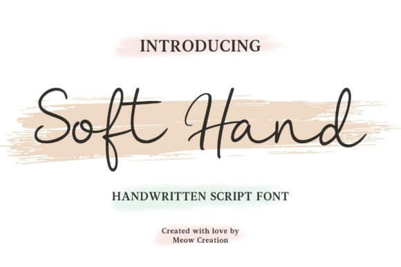 Soft Hand: The Handwritten Font That Feels Sincerely Crafted
