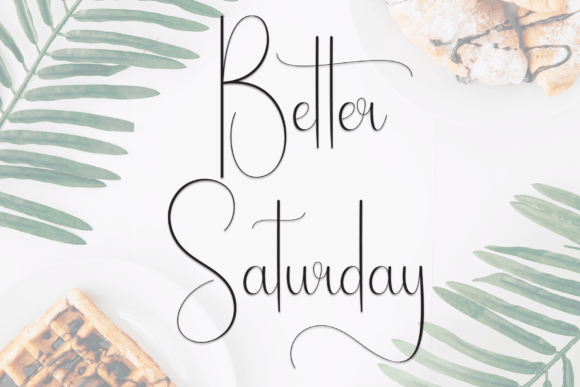 The Stylish Flow of the Better Saturday Typeface